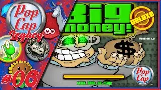 Big Money - Popcap Games Legacy Episode #06