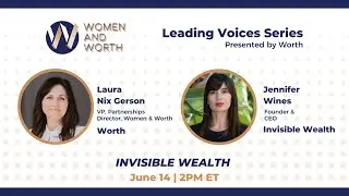 Leading Voices: Invisible Wealth