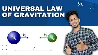 The Universal Law of Gravitation - Gravitation  | Class 9 Physics Chapter 10 -by Akshay Upadhyay
