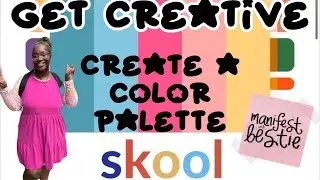 Create a personal color palette 🎨 Get Creative on Skool