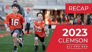 2023 Clemson All Pro Dad Experience Recap