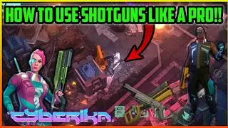 Tips And Tricks For Shotgun Using in Cyberika | Cyberika :Action Cyberpunk RPG 