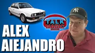 Alex Alejandro - BMWGuy Talks His Journey In Magic, The Magic Cafe & More! | Talk Magic&nbsp;#230