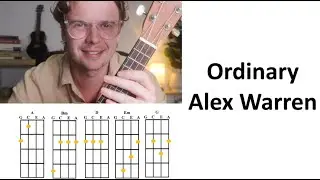 FULL UKULELE PLAY ALONG Ordinary - Alex Warren