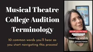 Musical Theatre College Audition Terminology
