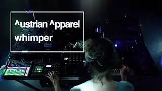 Austrian Apparel - Whimper [Official Video] #livetechno