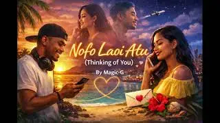 Nofo Laoi Atu_By_Magic_G_2026
