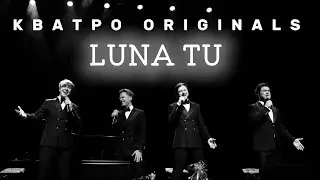 ⚡️КВАТРО ORIGINALS - LUNA TU | Московский Международный Дом Музыки