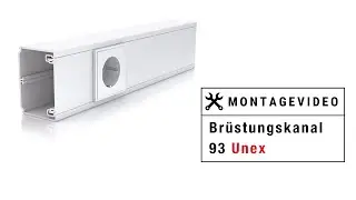 UNEX | 🛠 Montage der Br&uuml;stungskanal 93 Farbe reinwei&beta;