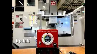 CNC Vacuum Pump Controller - Update