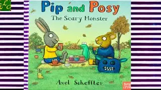 Pip and Posy | The Scary Monster | Read aloud book| Children's stories | Bedtime stories | kids book