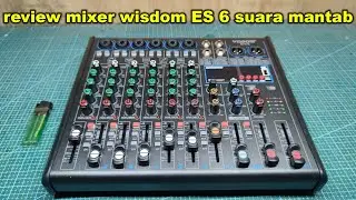 review mixer WISDOM 6 channel HARGA MURAH fitur lengkap