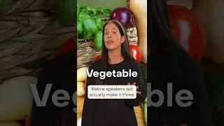 Vegetable: NOT a 4-syllable word!🥬🥒🍅
