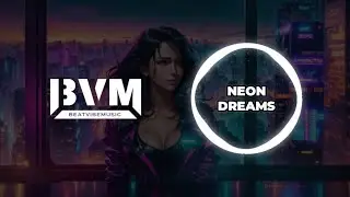 Neon Dreams | Epic EDM Track | Beatvibe Music [2024]