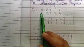 Matrix Addition & Subtraction in hindi