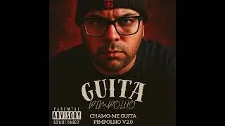 Guita Pimpolho - Chamo - me Guita Pimpolho V2.0 ( Novos singles em 2026 )