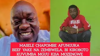 MASELE CHAPOMBE ASIMULIA BABAAKE ALIVYOFARIKI MIKONONI MWAKE, BEEF YAKE NA ZEMBWELA, BI KIROBOTO NK