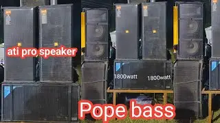 Pope dobule low and ati pro 7200 watt speaker and ati 30+amplifier price and ditels babu dj vlogs