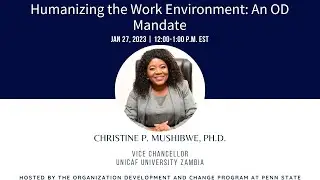 Webinar 30: Humanising the Work Environment. An OD mandate.