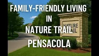 Gated communities- Nature Trail- Pensacola, FL