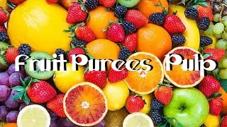 Fresh Fruit Pulp & Purees || #fruitpuree #fruits