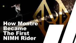 How MONTRE Became The First NIMH Rider