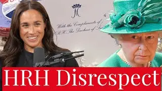 Meghan Markle Continuing to Disrespect Queen's Memory Caught Using HRH Despite Sandringham Agreement