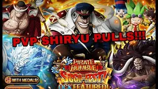 OPTCPIRATE RUMBLE: PVP SHIRYU PULLS!! CAN HE APPEAR EARLY?! SELF CONTROL WHERE?