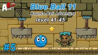 🔵Blue Ball 11: Bounce Ball Adventure - Gameplay #5 (level 41-45)