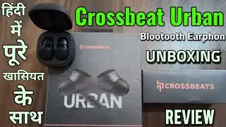 Crossbeats Urban True Wireless Earphones Review & Unboxing (Hindi) 2020