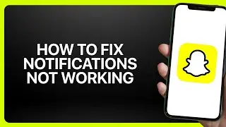 How To Fix Snapchat Notifications Not Working In Snapchat 2025! Tutorial