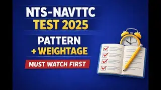 NTS–NAVTTC Test Overview 2025 | Pattern, Weightage & Guidelines