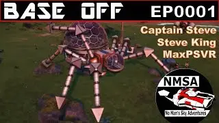 No Man's Sky Adventures | NMSA | Base Off | Captain Steve