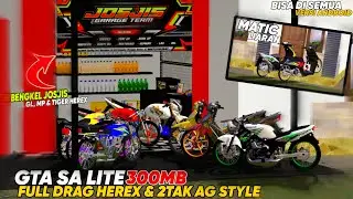 RILIS!! GTA SA LITE FULL MOD DRAG HEREX GL, MP & TIGER HEREX , 2TAK AG STYLE & DRAG MATIC LIARAN