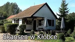 Skansen w Kłóbce - Muzeum Ziemi Kujawskiej i Dobrzyńskiej we Włocławku