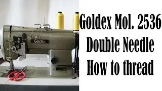 How to thread Goldex Double Needle Mol  2536