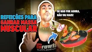 5 REFEIÇÕES COMPLETAS PARA GANHAR MASSA MUSCULAR