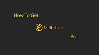 How To | Install MoliPlayer Pro For Free | 2017 100% Working On W10M