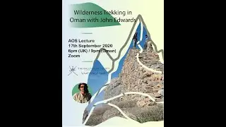 Wilderness Trekking in Oman with John Edwards