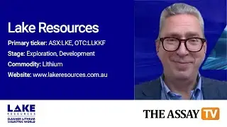 The Assay TV - Steve Promnitz, Managing Director & CEO, Lake Resources (ASX:LKE, OTC:LLKKF)