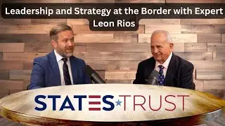 Leadership & Strategy at the Border with Expert Leon Rios