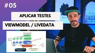 #05 Benefícios de utilizar ViewModel e como testar um LiveData.