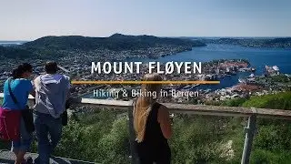 Hiking and biking at Mount Fl&oslash;yen in Bergen