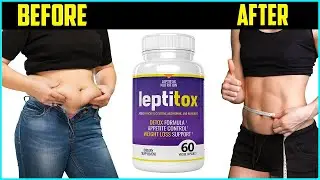 Leptitox Review - Shocking Truth And Results [100% All-Natural Fat Loss Supplement]