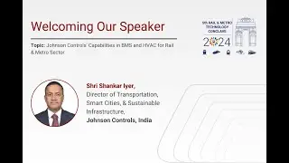 Shri Shankar Iyer, Director of Transportation, Smart Cities, & Sustainable Infra, Johnson Controls