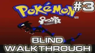 Pokemon Quartz Blind - Part 3: You know what else is hard?