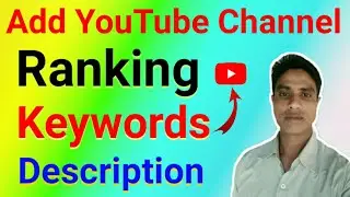 How to Add YouTube Channel Keywords Rang For Description) Astech Tutorial