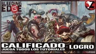 Bleeding Edge: Todos los Tutoriales - Logro Calificado (Certified)
