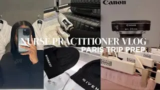 NURSE PRACTITIONER: DAY IN THE LIFE VLOG| 🇫🇷PACK & PREP FOR VACATION