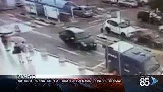 21 giugno   Taranto   Due baby rapinatori catturati all'Auchan sono brindisini